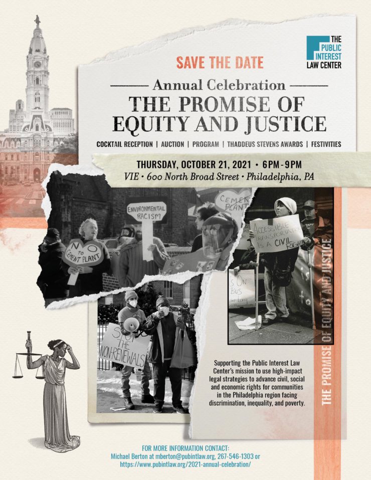 The Public Interest Law Center - 2021 Annual Celebration - The Promise of Equity and Justice